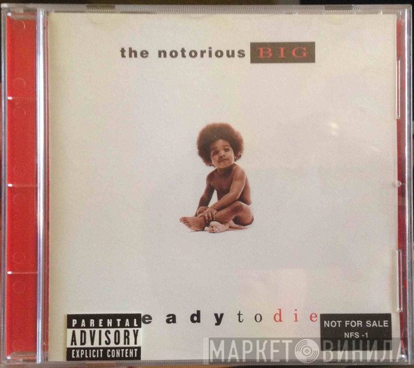 Notorious B.I.G.  - Ready To Die