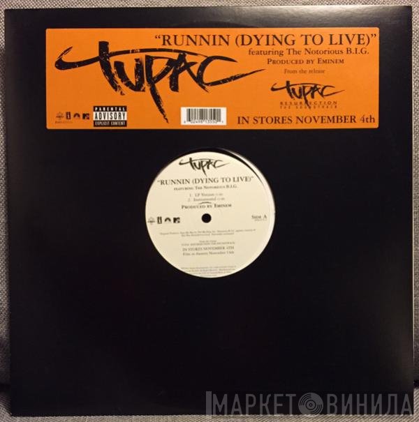 Notorious B.I.G., 2Pac - Runnin (Dying To Live)