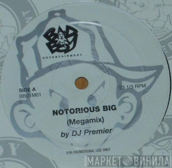 Notorious B.I.G. - Megamixes