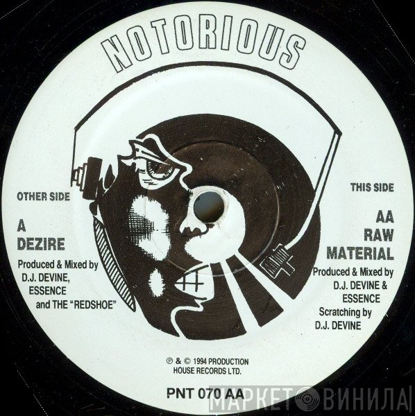 Notorious - Dezire / Raw Material