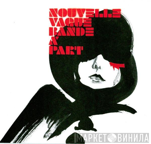 Nouvelle Vague  - Bande À Part
