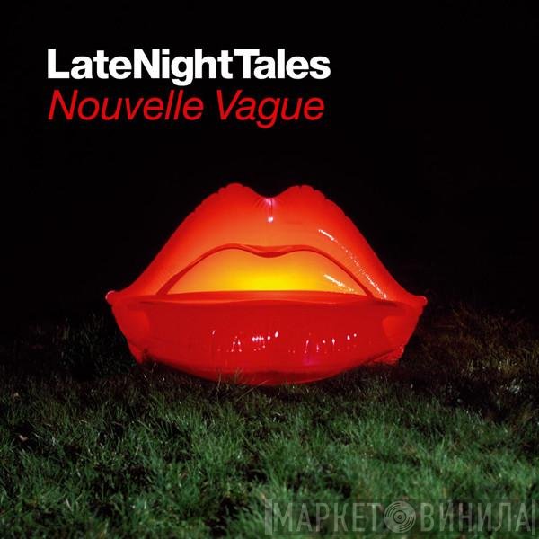 Nouvelle Vague  - LateNightTales