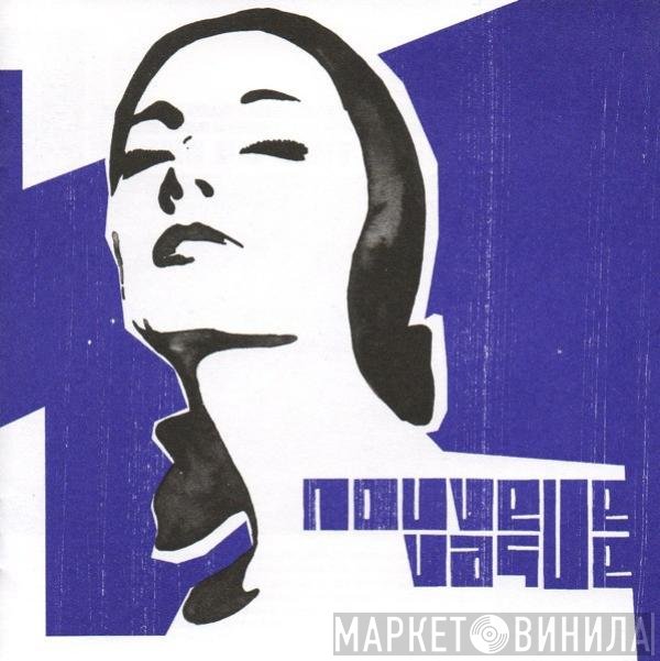 Nouvelle Vague - Nouvelle Vague
