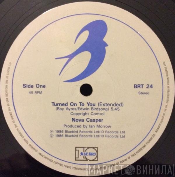 Nova Casper - Turned On To You