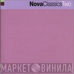  - Nova Classics Two
