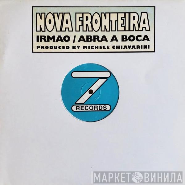 Nova Fronteira - Irmao / Abra A Boca