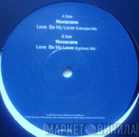 Novacane  - Love Be My Lover