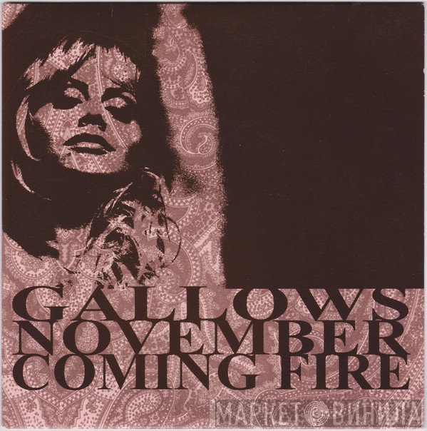 November Coming Fire, Gallows - Gallows / November Coming Fire