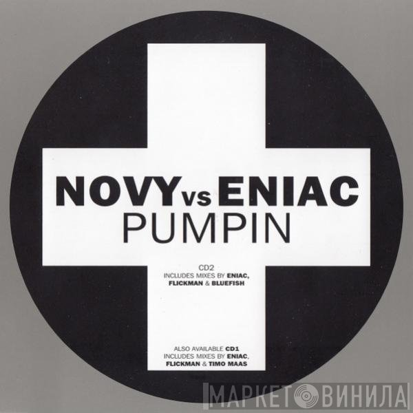 Novy vs. Eniac  - Pumpin