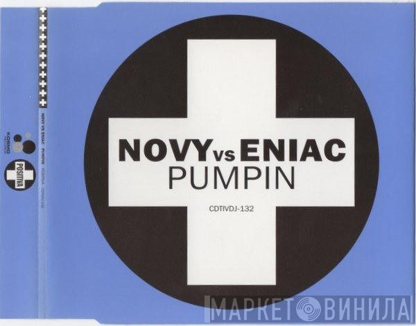 Novy vs. Eniac  - Pumpin