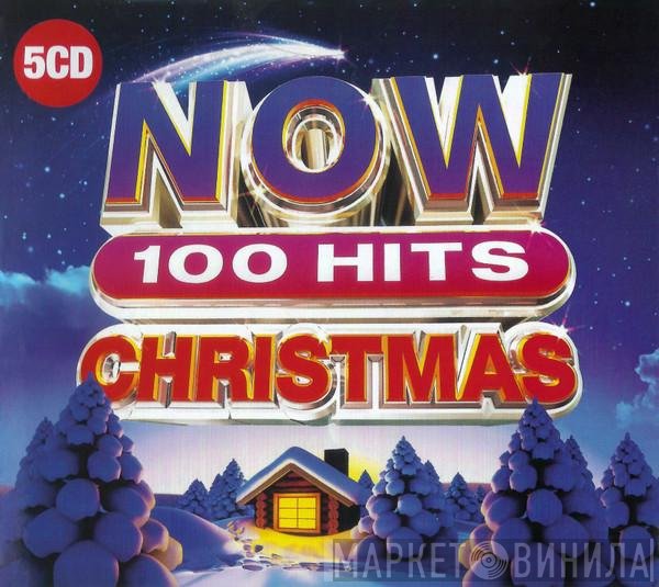  - Now 100 Hits Christmas