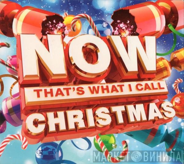  - Now That's What I Call Christmas