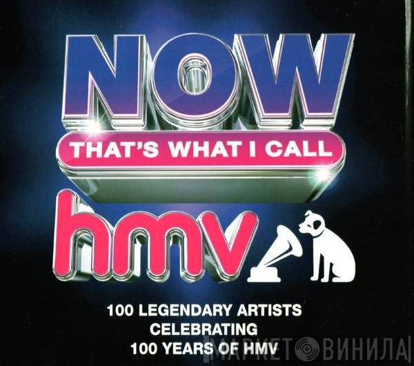  - Now That's What I Call HMV