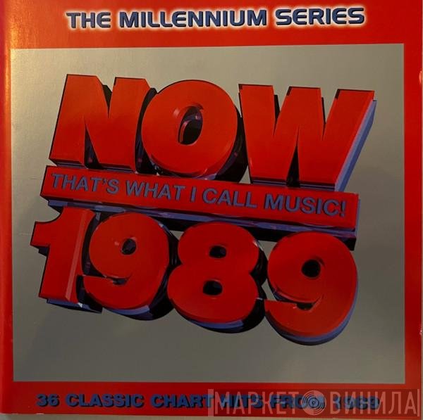  - Now That's What I Call Music! 1989: The Millennium Series