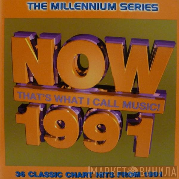  - Now That's What I Call Music! 1991: The Millennium Series