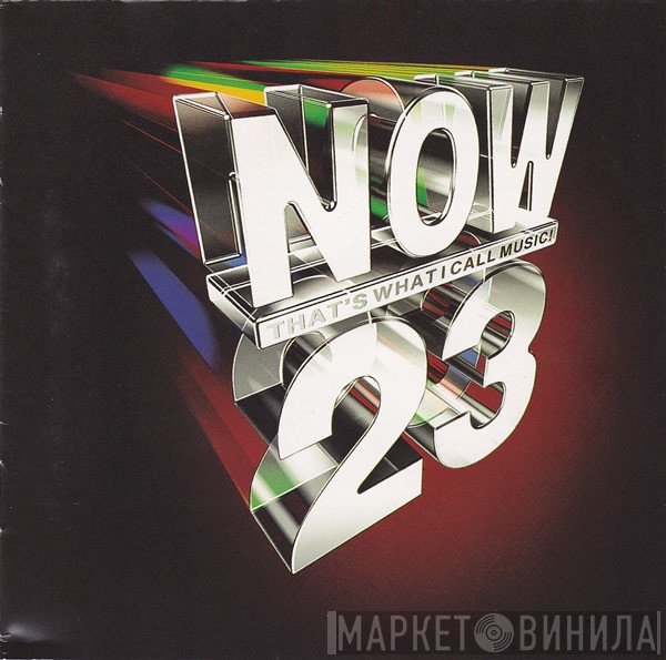  - Now That's What I Call Music! 23