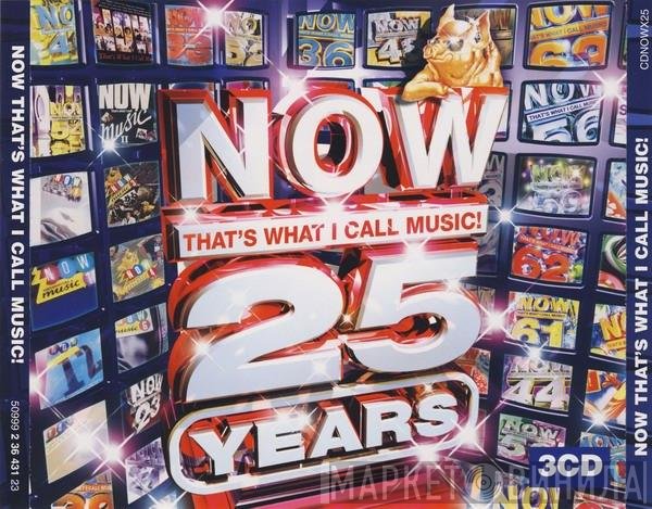  - Now That's What I Call Music! 25 Years