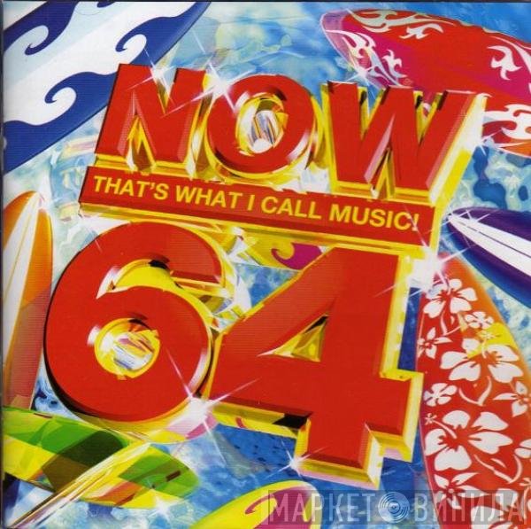  - Now That's What I Call Music! 64