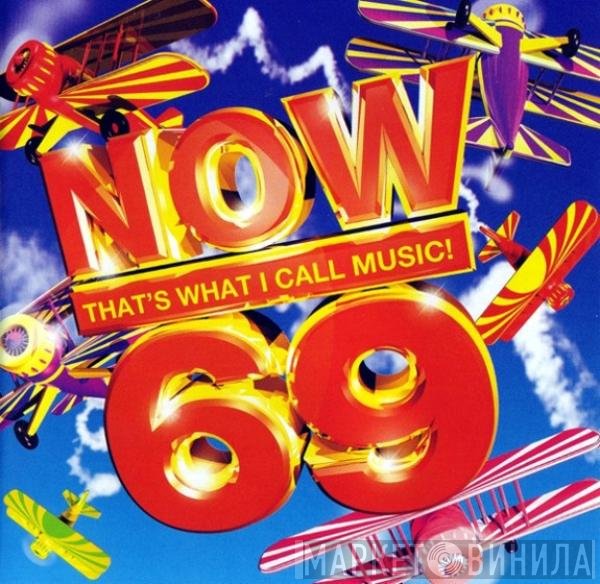  - Now That's What I Call Music! 69