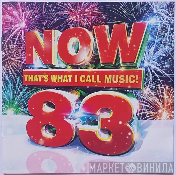  - Now That's What I Call Music! 83