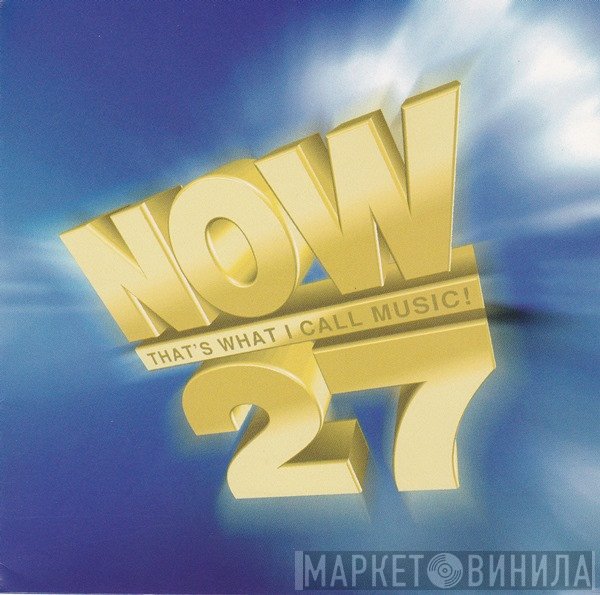  - Now That's What I Call Music 27