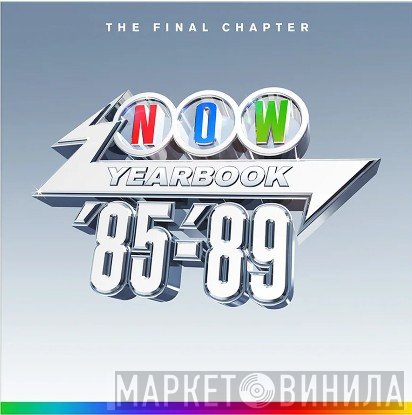  - Now Yearbook '85-'89 (The Final Chapter)