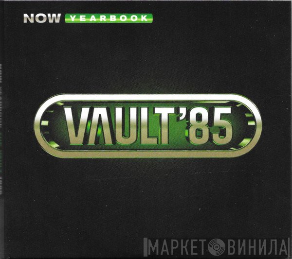 - Now Yearbook Vault '85