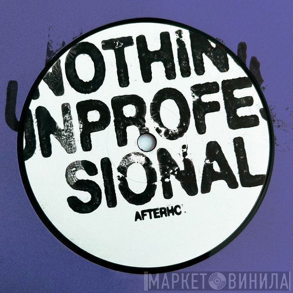 Nthng, Oprofessionell - Nothing Unprofessional