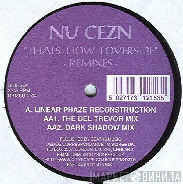 Nu Cezn - That How Lovers Be (Remixes)