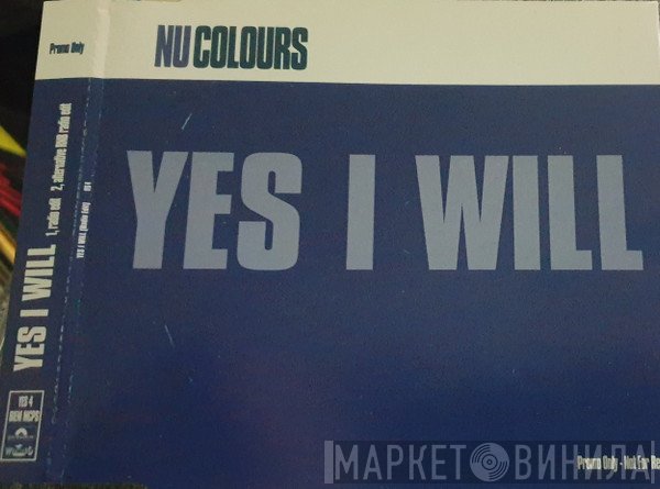 Nu Colours - Yes I Will