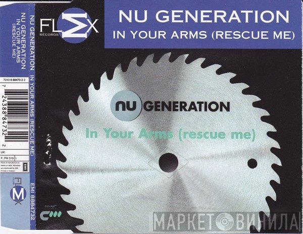 Nu Generation  - In Your Arms (Rescue Me)