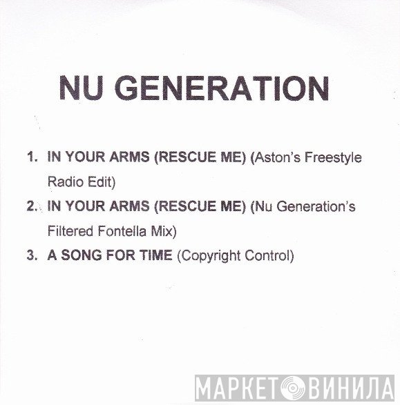 Nu Generation  - In Your Arms (Rescue Me)