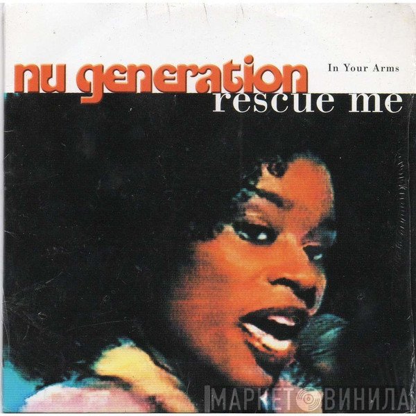Nu Generation  - Rescue Me