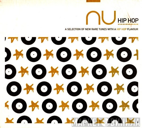  - Nu Hip Hop - A Selection Of New Rare Tunes With A Hip Hop Flavour