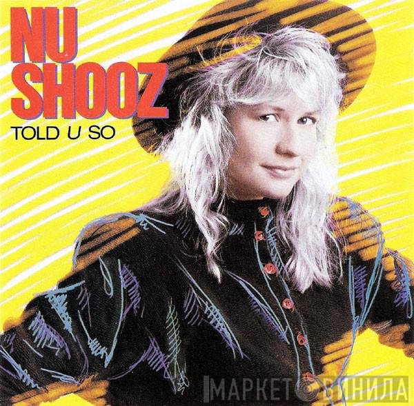 Nu Shooz  - Told U So