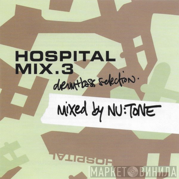 Nu:Tone - Hospital Mix.3 (Drum+Bass Selection.)