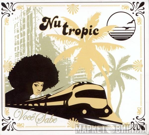 Nu Tropic  - Você Sabe