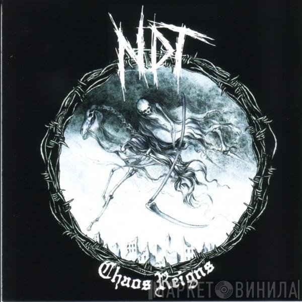 Nuclear Death Terror - Chaos Reigns