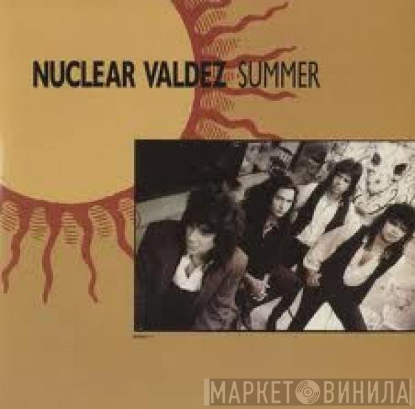 Nuclear Valdez - Summer