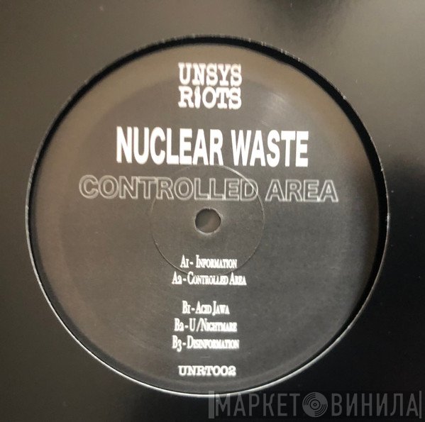 Nuclear Waste  - Controlled Area