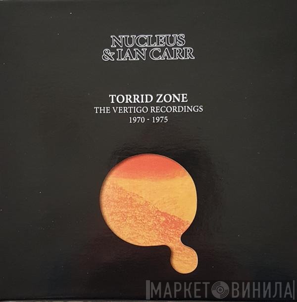 Nucleus , Ian Carr - Torrid Zone (The Vertigo Recordings 1970 - 1975)