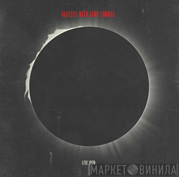 Nucleus  With Leon Thomas  - Live 1970