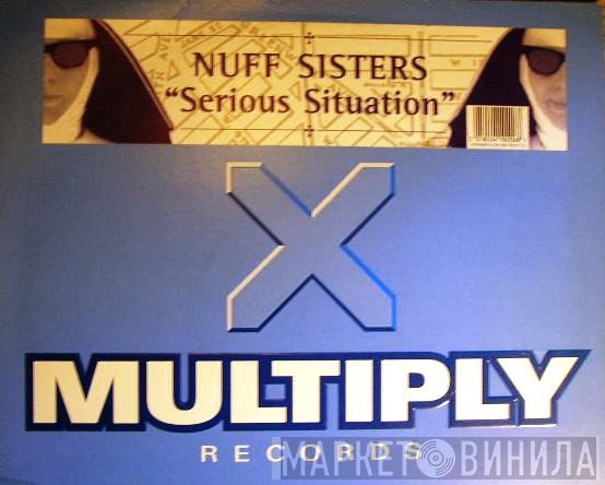 Nuff Sisters - Serious Situation