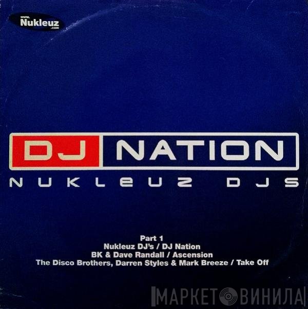 Nukleuz DJs - DJ Nation Part 1