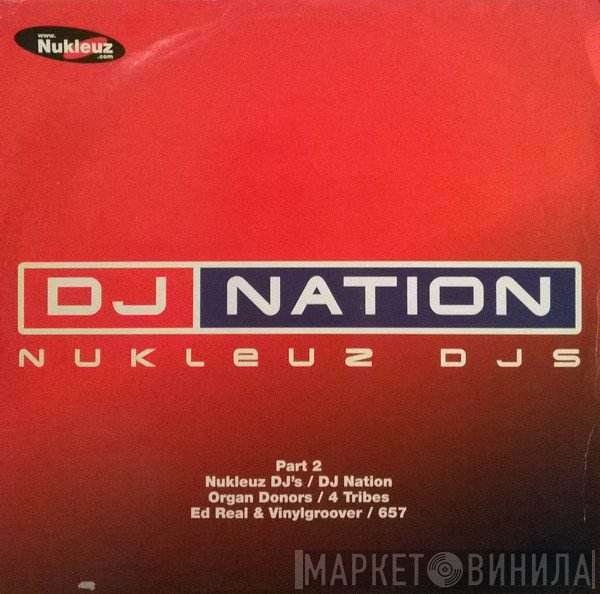 Nukleuz DJs - DJ Nation Part 2