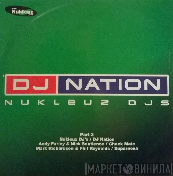 Nukleuz DJs - DJ Nation Part 3