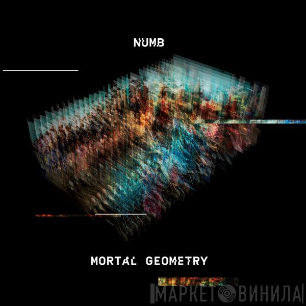 Numb  - Mortal Geometry