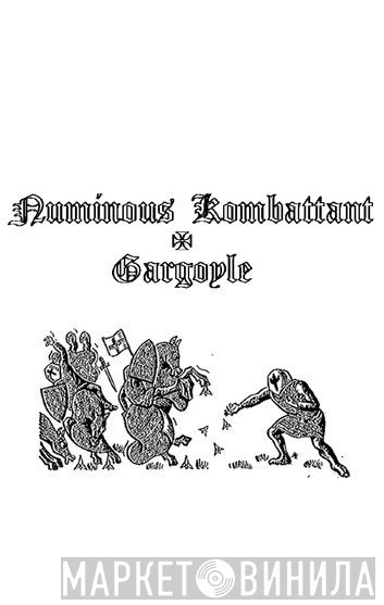 Numinous Kombattant, Gargoyle  - Numinous Kombattant / Gargoyle