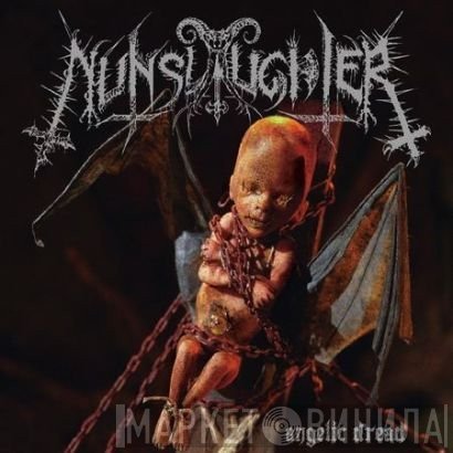 NunSlaughter  - Angelic Dread