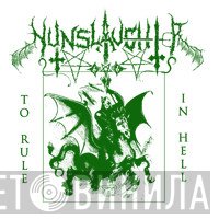 NunSlaughter  - To Rule In Hell